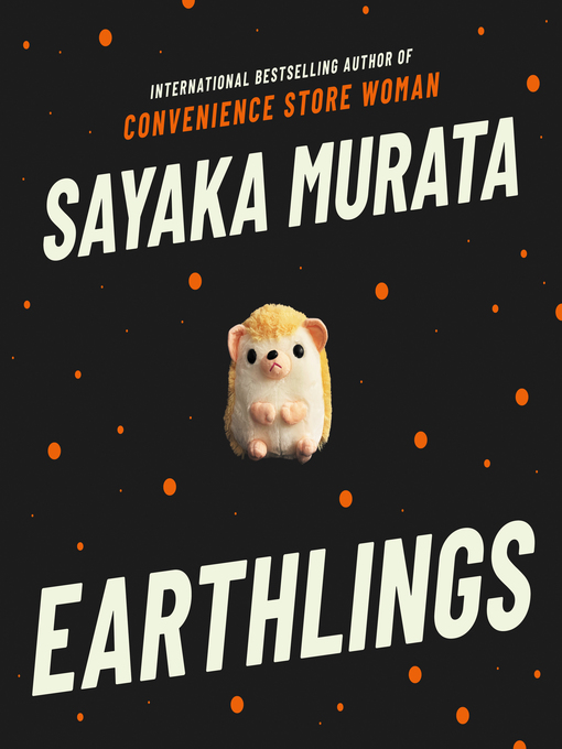Title details for Earthlings by Sayaka Murata - Available